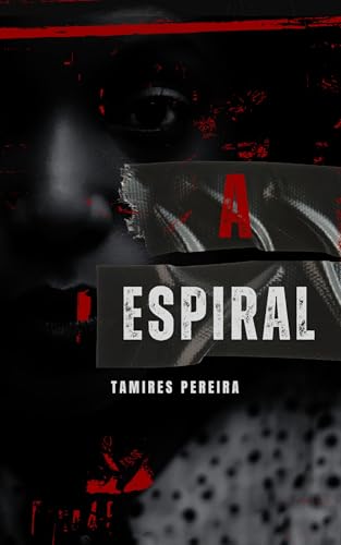 A Espiral (Portuguese Edition)