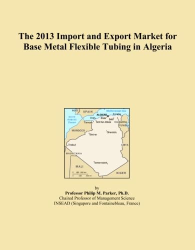 The 2013 Import and Export Market for Base Metal Flexible Tubing in Algeria