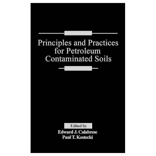 Principles and Practices for Petroleum Contaminated Soils