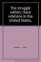 The struggle within;: Race relations in the United States, 0448262010 Book Cover