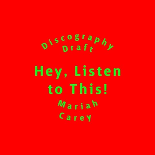 Discography Draft: Mariah Carey