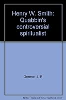 Henry W. Smith: Quabbin's Controversial Spiritualist 1884132065 Book Cover