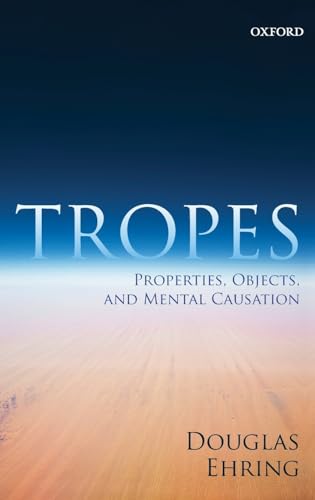 Tropes: Properties, Objects, and Mental Causation view 2