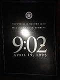 9:02 a.m April 19, 1995: The Official Record of the Oklahoma City Bombing