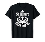 St. Hubert Patronage Prayer Catholic Faith
