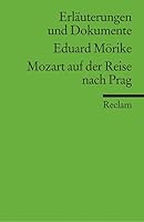 Eduard Mörike: Mozart auf der Reise nach Prag. Erläuterungen und Dokumente 3150081351 Book Cover