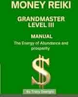 Amazon.com: Money Reiki Grandmaster Manual: 9798304144995