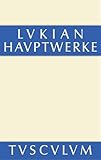 lukianenko  Hauptwerke: Griechisch - deutsch (Sammlung Tusculum)