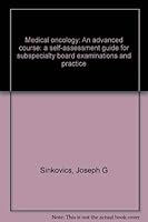 Medical Oncology: An Advanced Course 0824768639 Book Cover