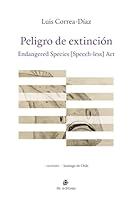 Peligro de extinción: Endangered Species [Speech-less] Act 9560117319 Book Cover