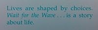 Wait For The Wave 0533124646 Book Cover