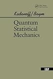 Quantum Statistical Mechanics (Advanced Books Classics)