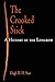 The Crooked Stick: A History of the Longbow