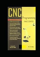 CNC PROGRAMMING: FANUC CONTROL B09YS6NVMW Book Cover