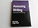 Assessing Writing: A Critical Sourcebook