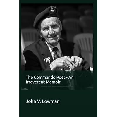 The Commando Poet - An Irreverent Memoir