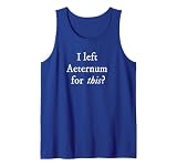 New World Funny I Left Aeternum Tank Top
