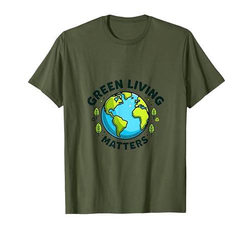 Green Living Matters Earth Day Awareness Design T-Shirt, Men, Olive Green, Large