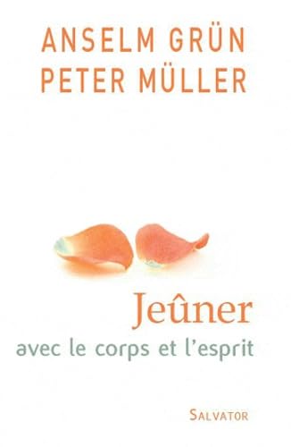 Jeûner avec le corps et l'esprit