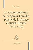 correspondante japonaise  La correspondance de Benjamin Franklin, psyché de la France d’Ancien Régime (1776-1790)
