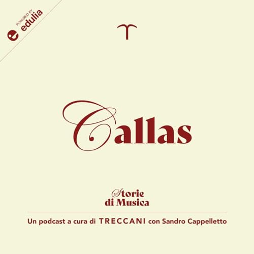 S1E5: "L&rsquo;eccezione Maria Callas"