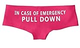 In Case Of Emergency Pull Down Boy Short Panties Sexy Funny Parody Hipsters (Pink, Large)