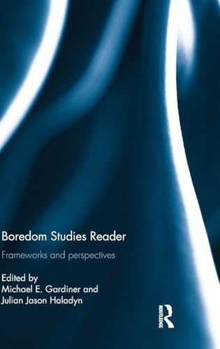 Boredom Studies Reader: Frameworks and Perspectives view 2