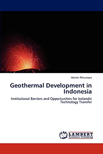 Geothermal Development in Indonesia: Institutional Barriers and Opportunities for Icelandic Technology Transfer