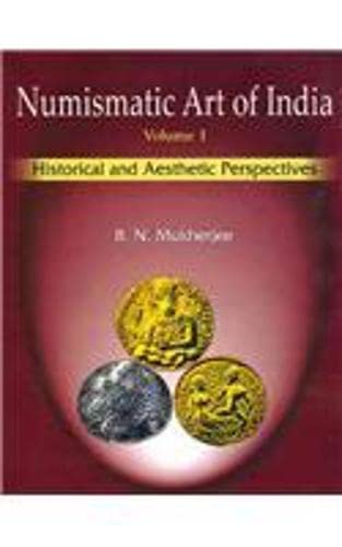 Numismatic Art of India: An Album of the Masterpieces of Indian Coins
