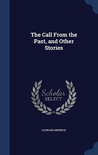The Call From the Past, and Other Stories 1296950085 Book Cover