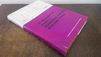 Hardcover A management guide ot numerical control machine tools Book