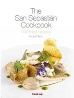 THE SAN SEBASTIÁN COOKBOOK: THE FINEST RECIPES 8494407783 Book Cover