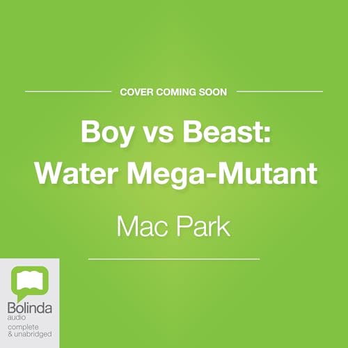 『Boy vs Beast: Water Mega-Mutant』のカバーアート