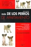 Guía De Los Perros De Apartamento 8431535520 Book Cover