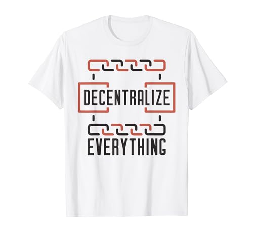 Descentralizar todo - Crypto Blockchain Block Chain Geek Camiseta