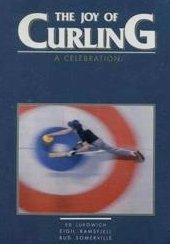 The Joy of Curling: A Celebration 0075499517 Book Cover
