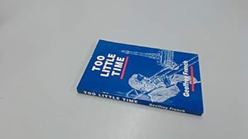 Paperback Too Little Time Book