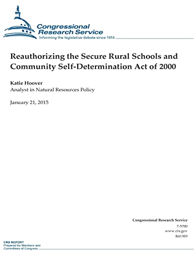 Reauthorizing the Secure Rural Schools and Comm... 1507735561 Book Cover