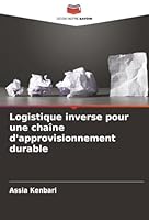 Logistique inverse pour une chaîne d'approvisionnement durable (French Edition) 6208943841 Book Cover