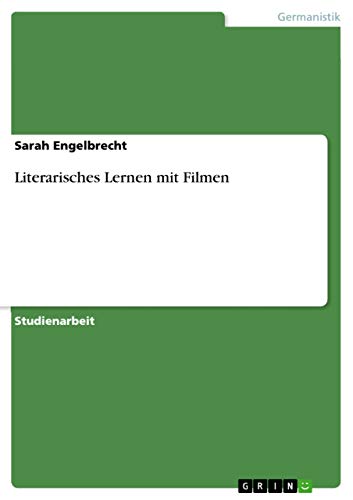 Literarisches Lernen mit Filmen (German Edition)