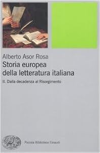 Storia europea della letteratura italiana. Dalla decadenza al Risorgimento (Vol. 2)