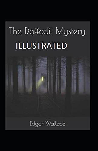 The Daffodil Mystery Illustrated B08BQYV3ST Book Cover
