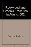 Rockwood and Green's Fractures in Adults 0397515103 Book Cover
