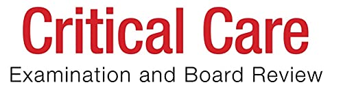 Critical Care Examination and Board Review
