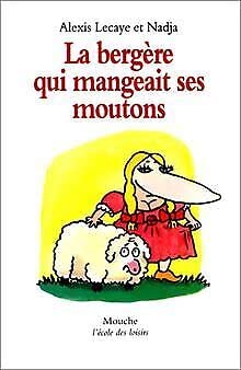 LA BERGERE QUI MANGEAIT SES MOUTONS