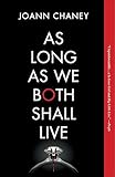 As Long as We Both Shall Live: A Novel