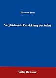 Vergleichende Entwicklung des Selbst . - Hermann Lenz 