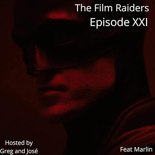 Film Raiders: Episode XXI