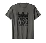 MSG KING OF FLAVOR SAL DE GLUTAMATO MONOSODIO EN CRACK Camiseta