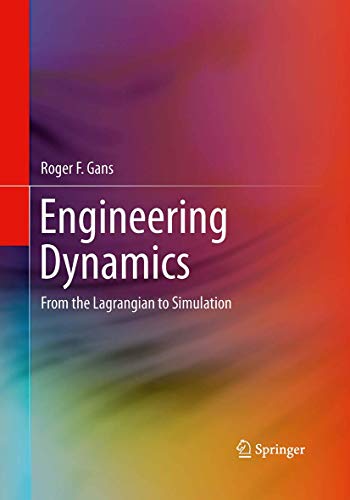 Engineering Dynamics: From the Lagrangian to Simulation